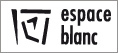 Espace Blanc